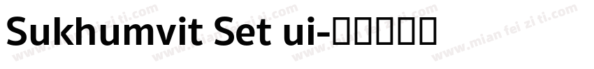 Sukhumvit Set ui字体转换